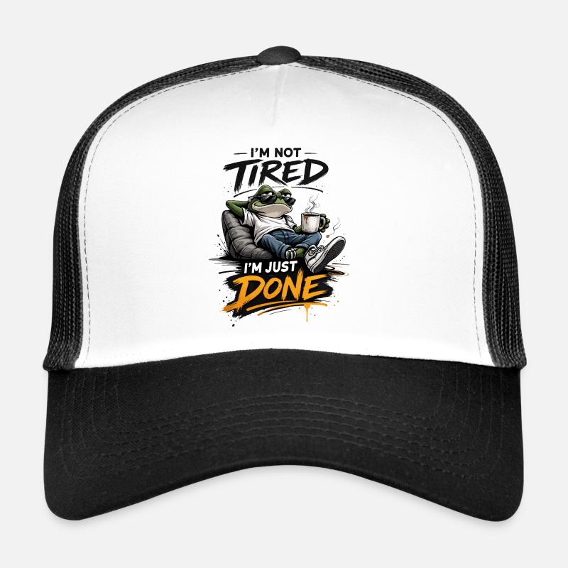Pas fatigué, je viens de finir, grenouille Casquette trucker 