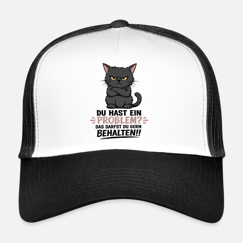 Du hast ein Problem, das darfst du behalten - Trucker Cap - Weiß/Schwarz