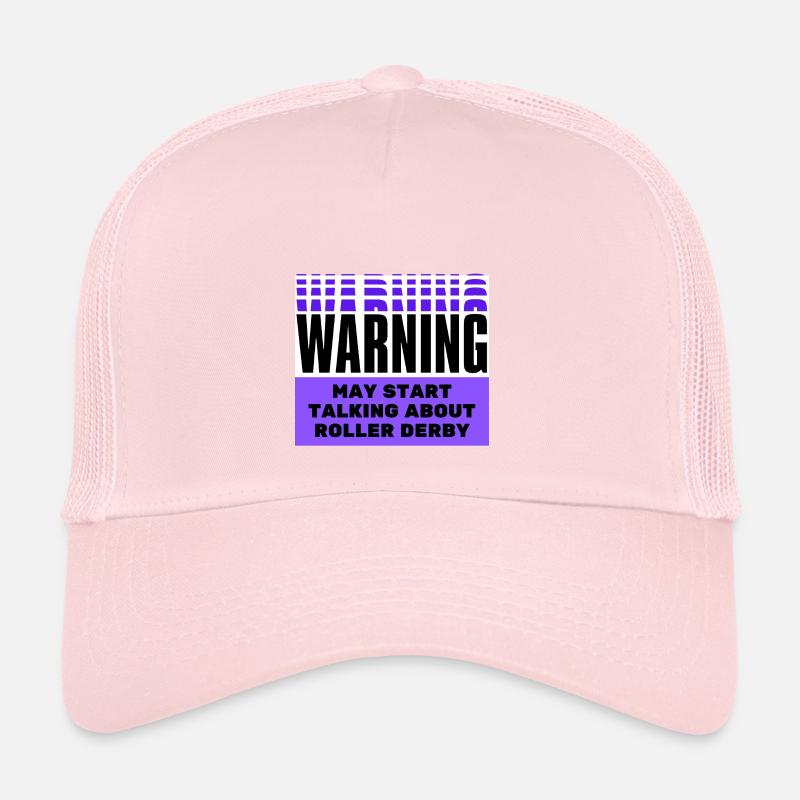 Warning may start talking about roller derby. Trucker Cap