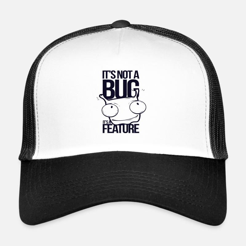 kein bug sonder feature Trucker Cap