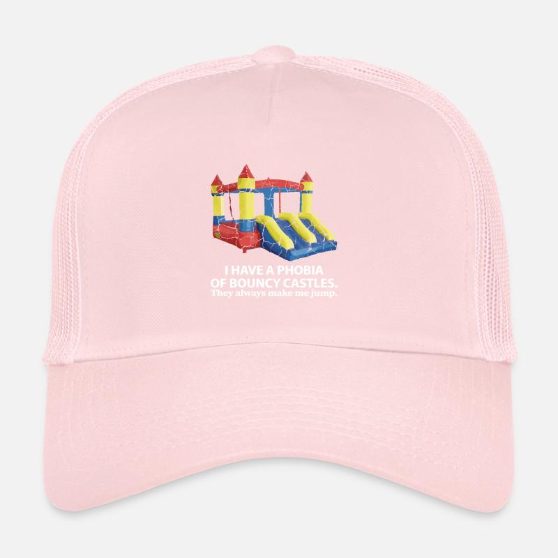 I have a phobia of bouncy castles Jump Phobic Oder Trucker Cap