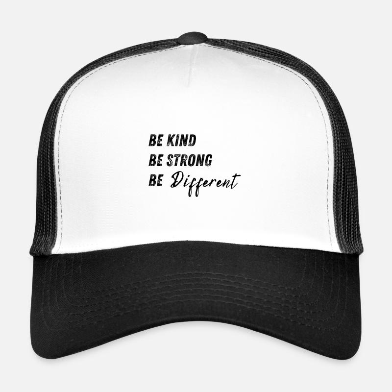 Be Kind Be Strong Be Different Gift Trucker Cap