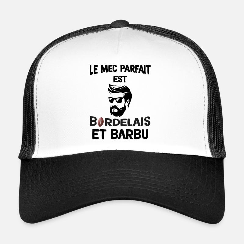 Le Mec Parfait Est Bordelais Et Barbu Casquette trucker 