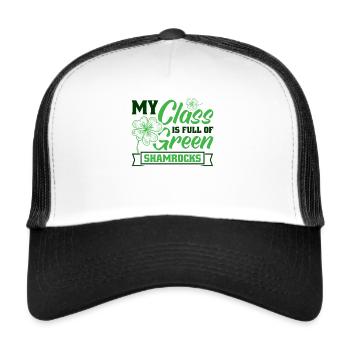 My Class is full of green shamrocks St Paddy's Day - Trucker Cap - white/black - Front