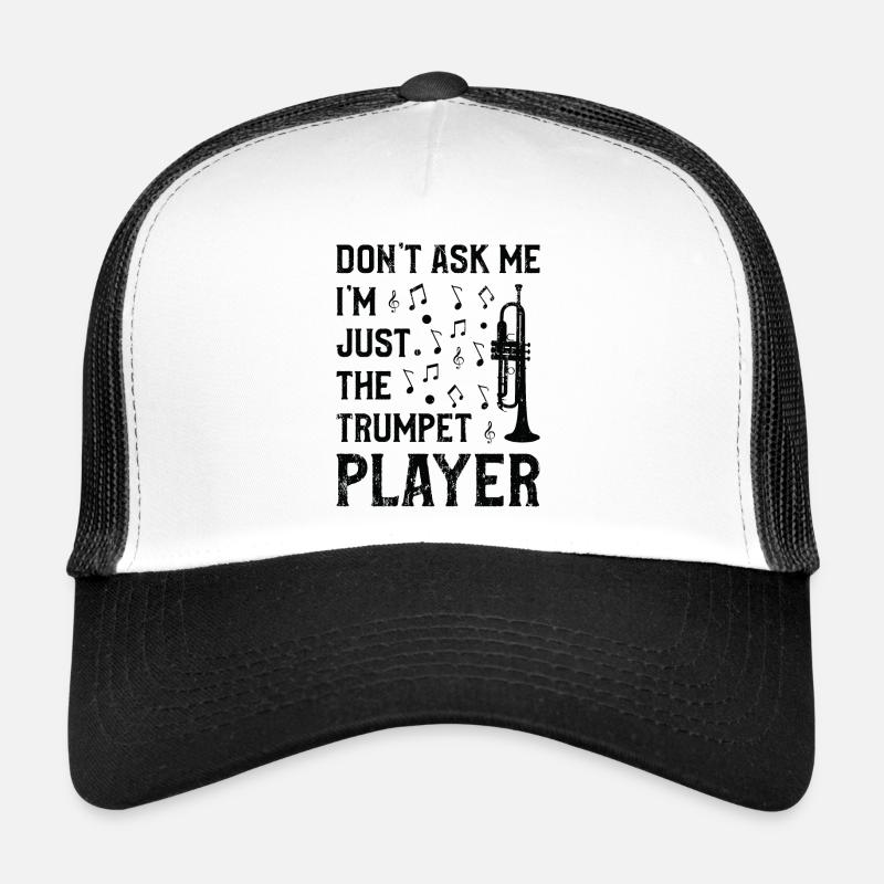 Frag Mich Nicht, Ich Bin Nur Der Trompeter Trucker Cap