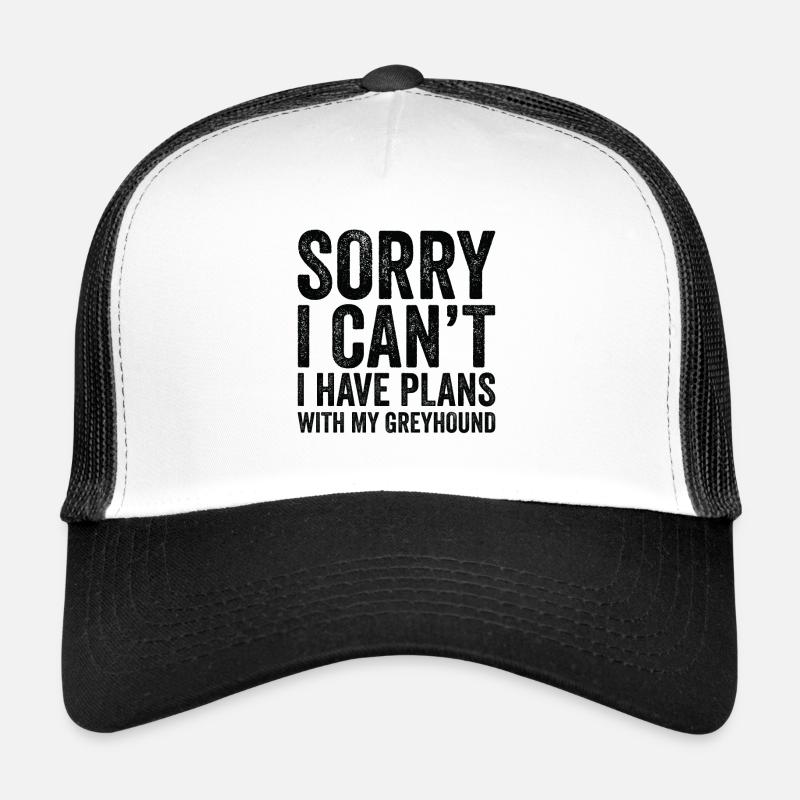 Ich Habe Pläne Mit Meinem Greyhound Trucker Cap