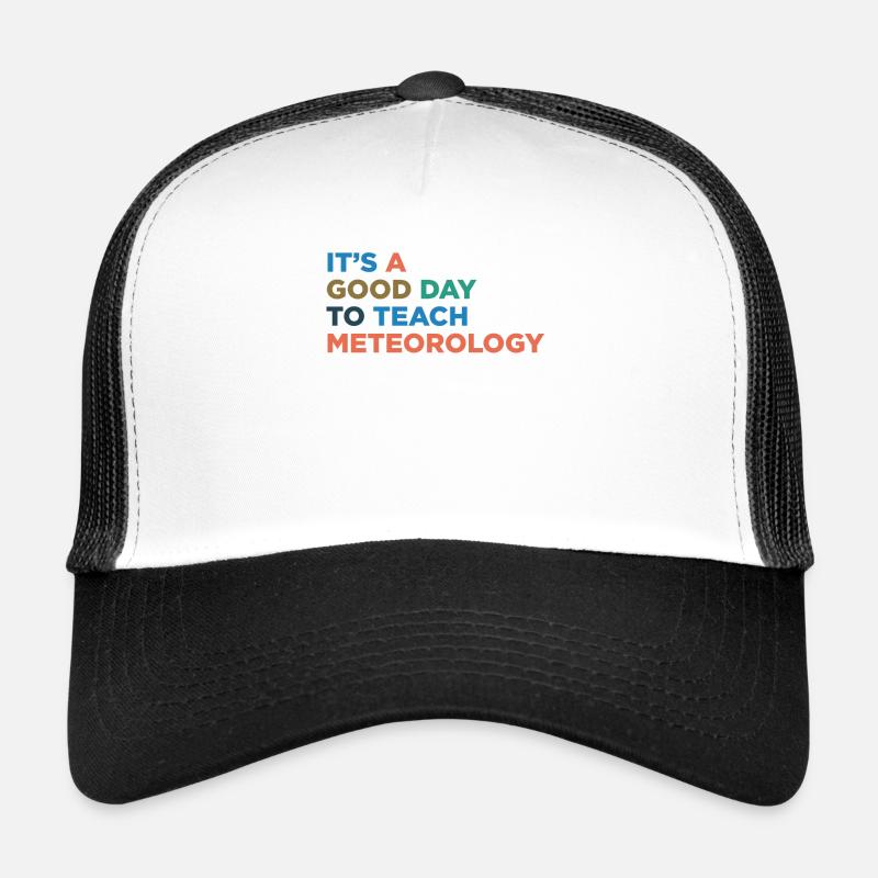 Teaching meteorological teachers Trucker Cap