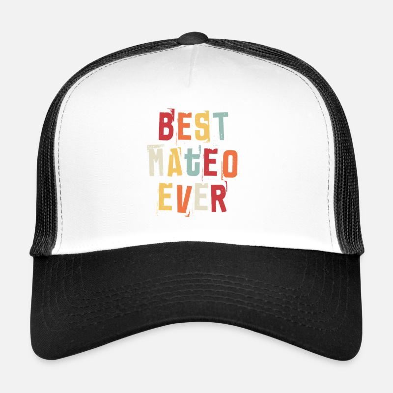 Best Mateo Ever First Name Retro Text Gift Trucker Cap