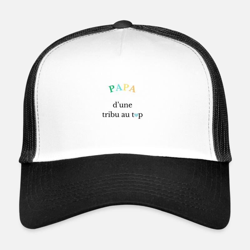 Papa d'une tribu au top Casquette trucker 