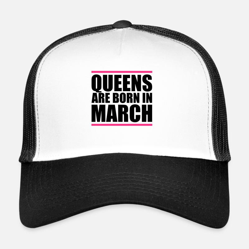 queens born in march design Trucker Cap
