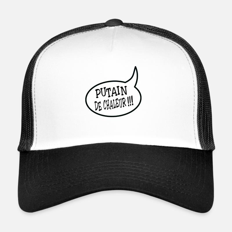 Putain de chaleur ! Casquette trucker 