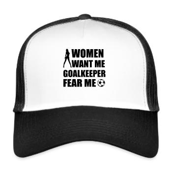 women want me goalkeeper fear me - Casquette trucker  - blanc/noir - Devant