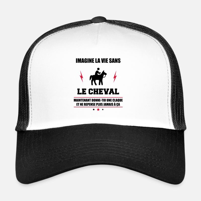 Imagine vie sans cheval,équitation Casquette trucker 