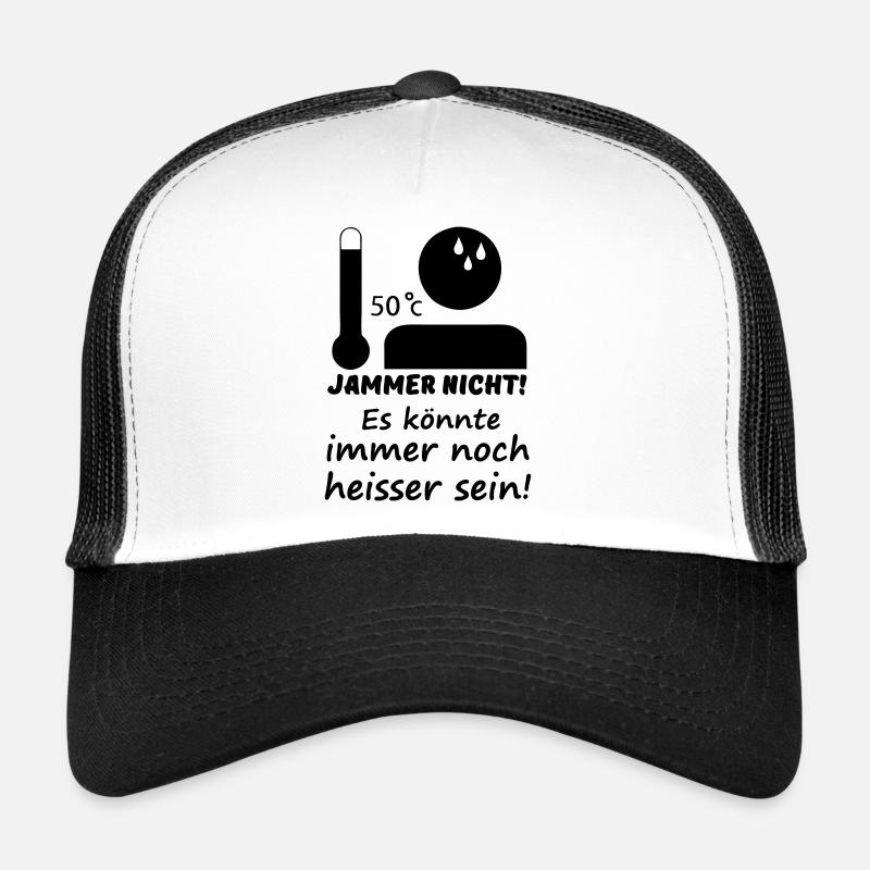 Heiß - Jammer nicht (Sommer) Geschenk Trucker Cap