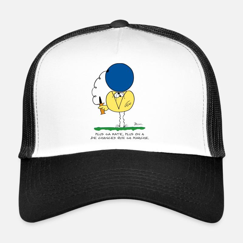Plus ça rate, plus ça marche Casquette trucker 