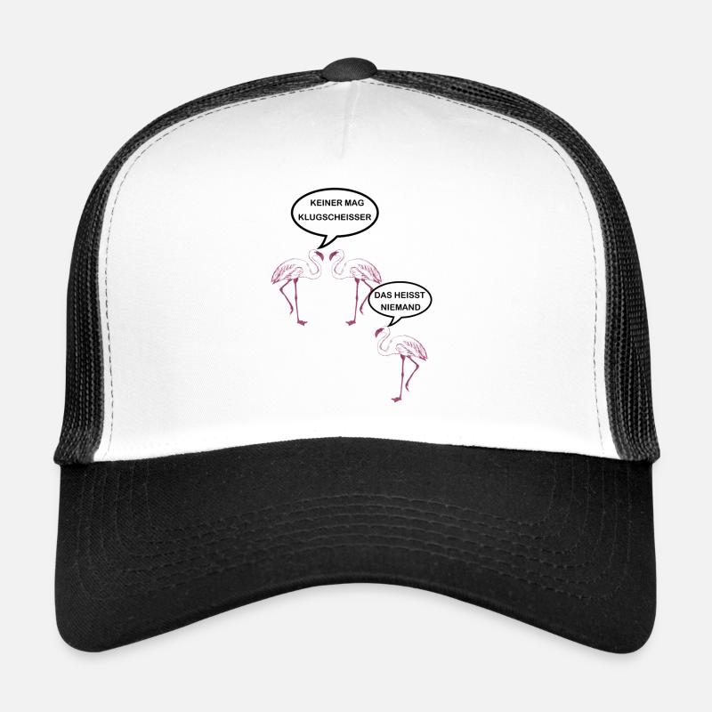 Keiner mag Klugscheisser Spruch Flamingo Trucker Cap