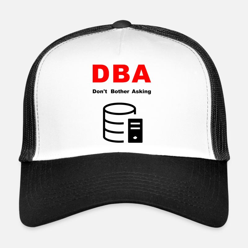 DBA Database Administrator, S’il vous plaît Ne pas déranger Casquette trucker 