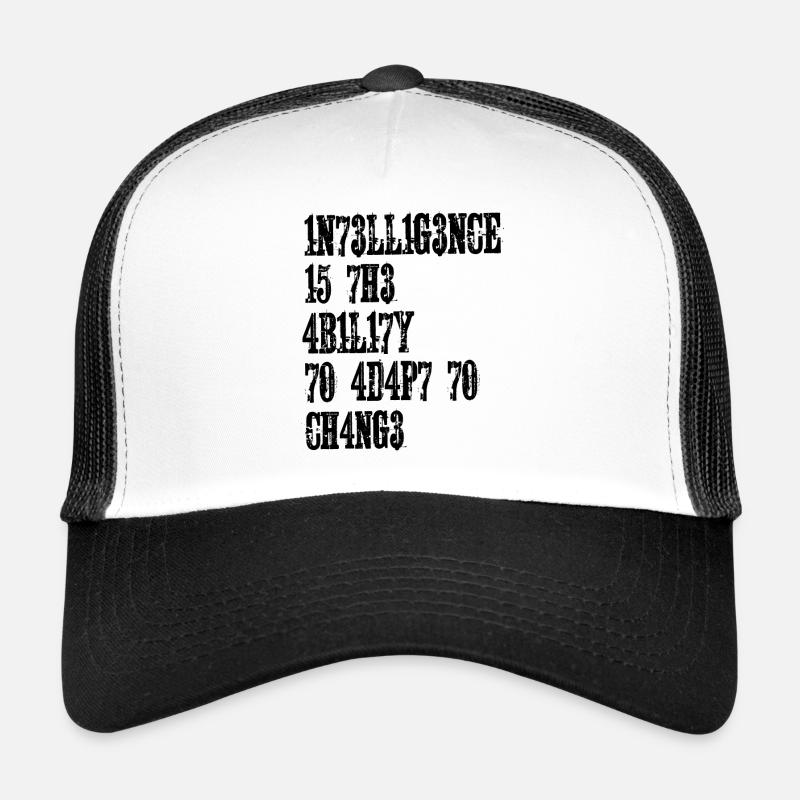 INTELLIGENCE IS THE ABILITY TO ADAPT TO CHANGE - Trucker Cap - Weiß/Schwarz