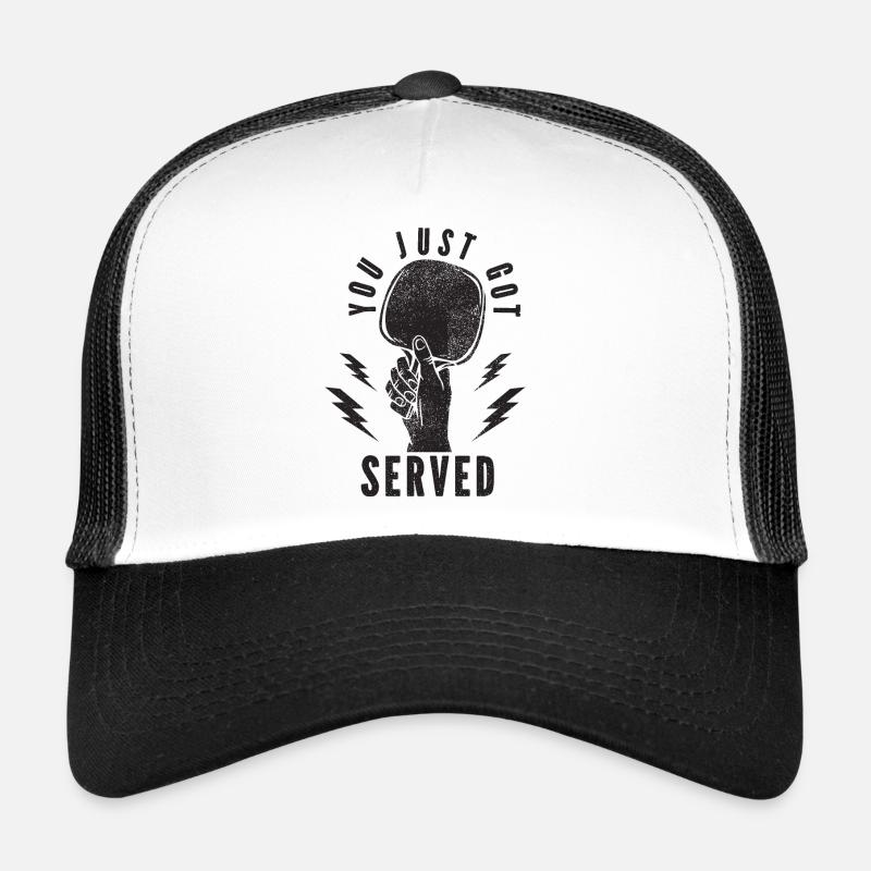 You Just Got Served Ping-Pong Table Tennis Player Trucker Cap