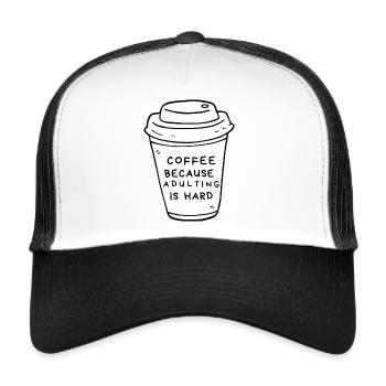 Coffee because Adulting is Hard! - Trucker Cap - white/black - Front