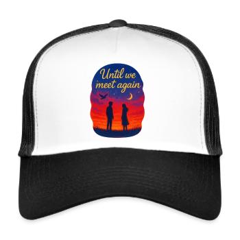 Bis wir uns wiedersehen - Trucker Cap - Weiß/Schwarz - Vorne