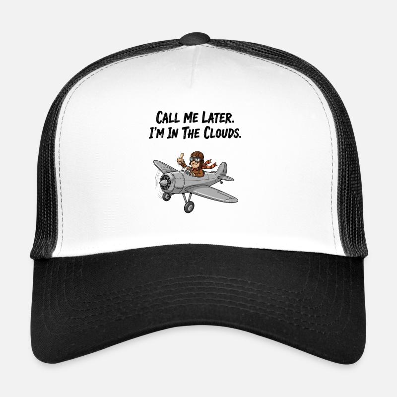 Dicton de l’aviateur : maintenant dans les nuages à la manière d’un pilote Casquette trucker 