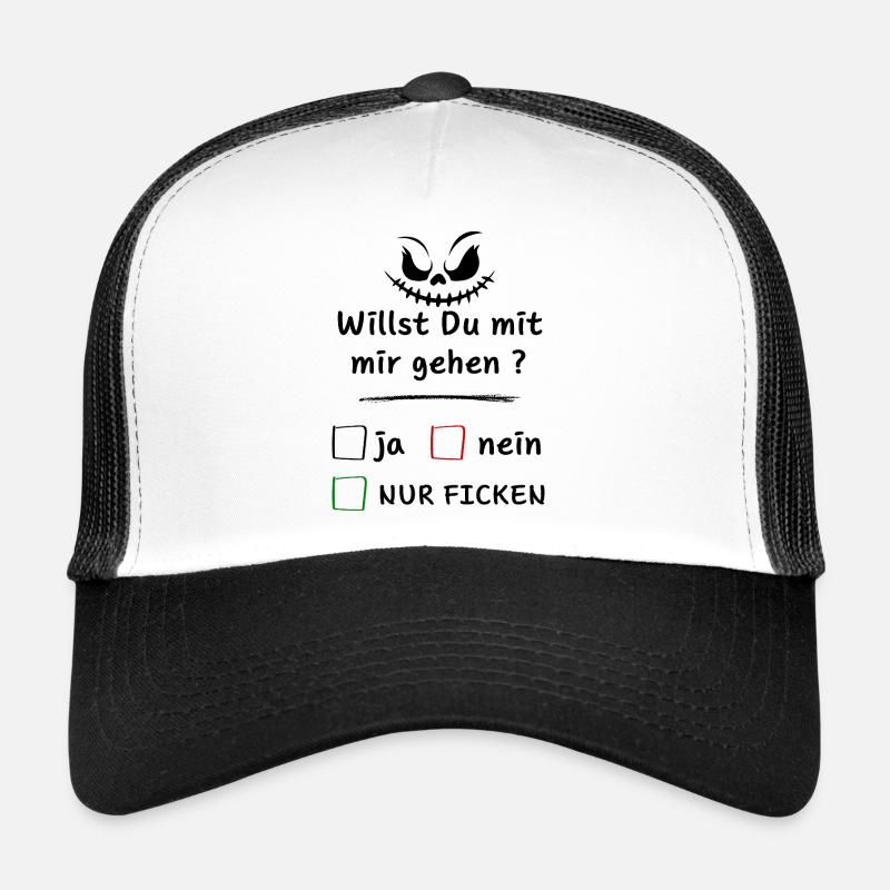 Willst Du mit mir gehen? ja nein nur ... Casquette trucker 