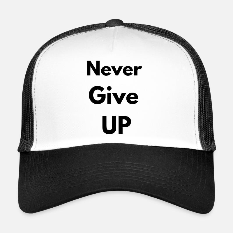 Never give up Casquette trucker 