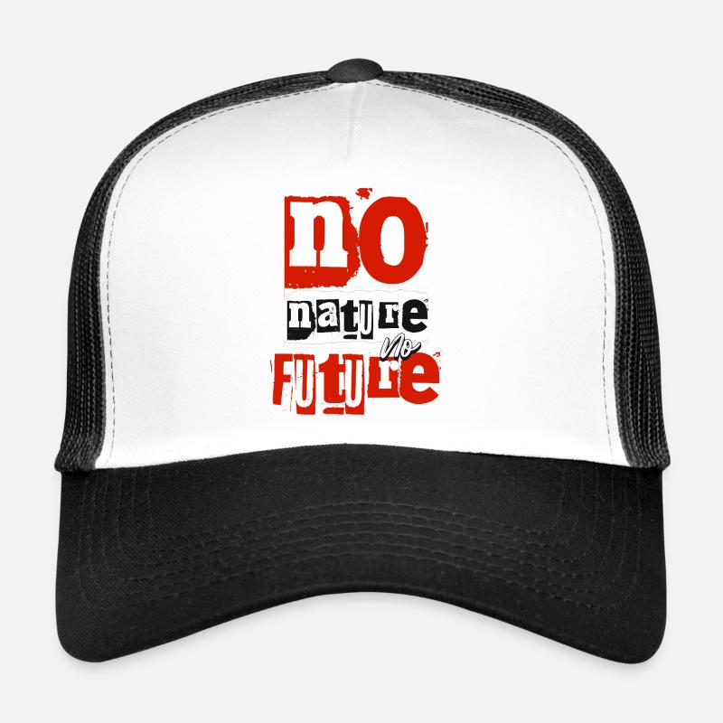 No Nature No Future - Umweltschutz Statement Shirt Trucker Cap