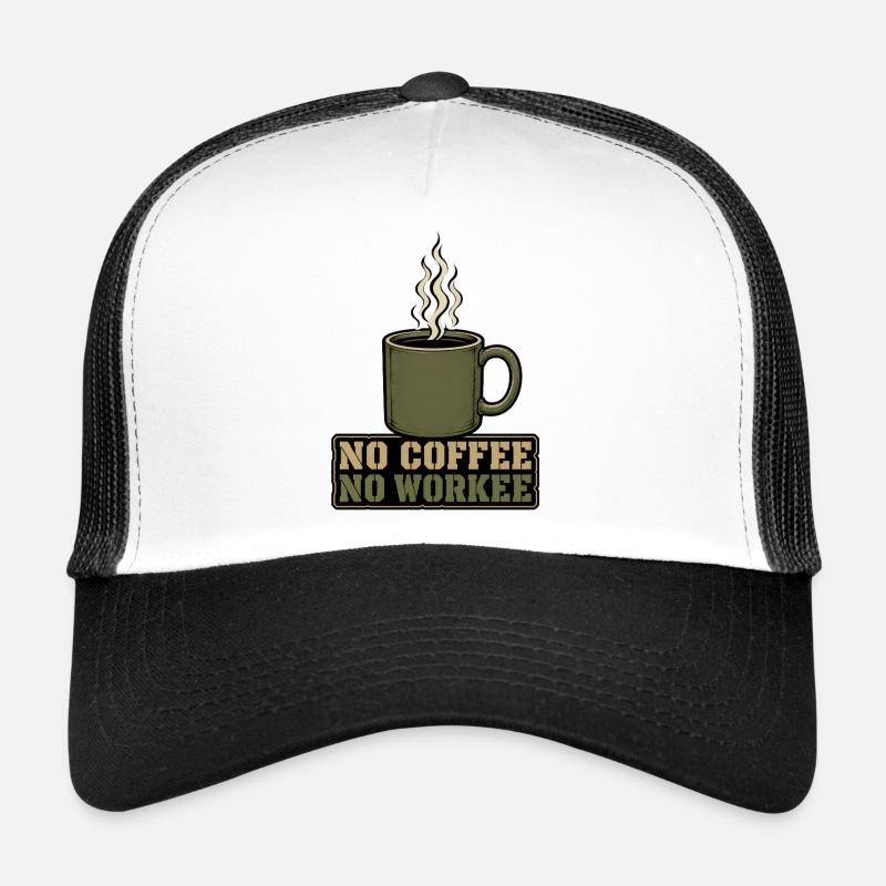 pas de café pas de workee Casquette trucker