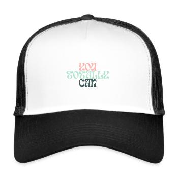 You totally can - you can do it - Trucker Cap - white/black - Front