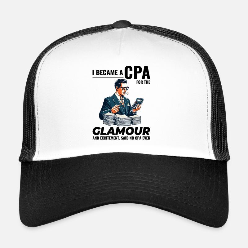 CPA Chronicles: Glamour and Excitement Unveiled Trucker Cap