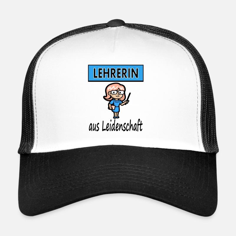 Ich bin Lehrerin aus Leidenschaft Lehrer Geschenk Trucker Cap