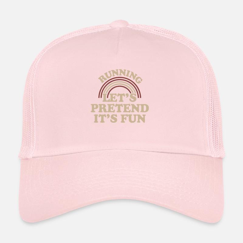 Running: Let's Pretend It's Fun Trucker Cap