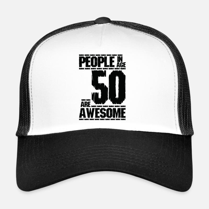 MENSCHEN IM ALTER 50 SIND EHRFÜRCHTIG Trucker Cap