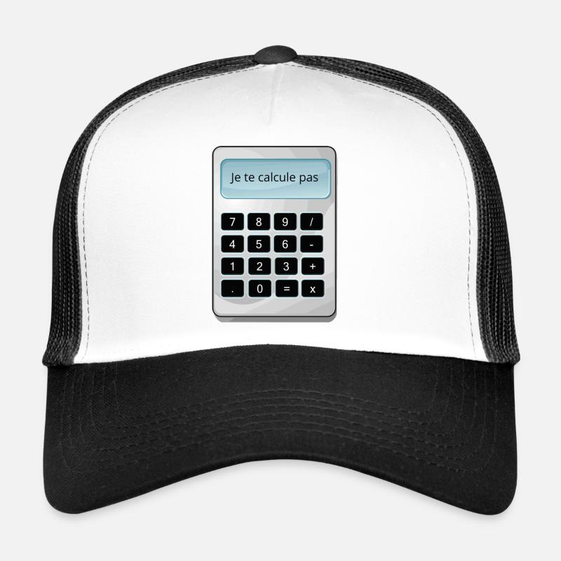 Je te calcule pas humour math matheux calculette - Casquette trucker  - blanc/noir