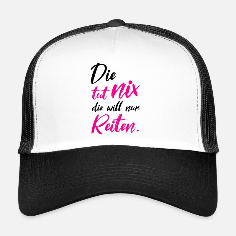 Die Tut Nix Die Will Nur Reiten Reiter - Trucker Cap - Weiß/Schwarz