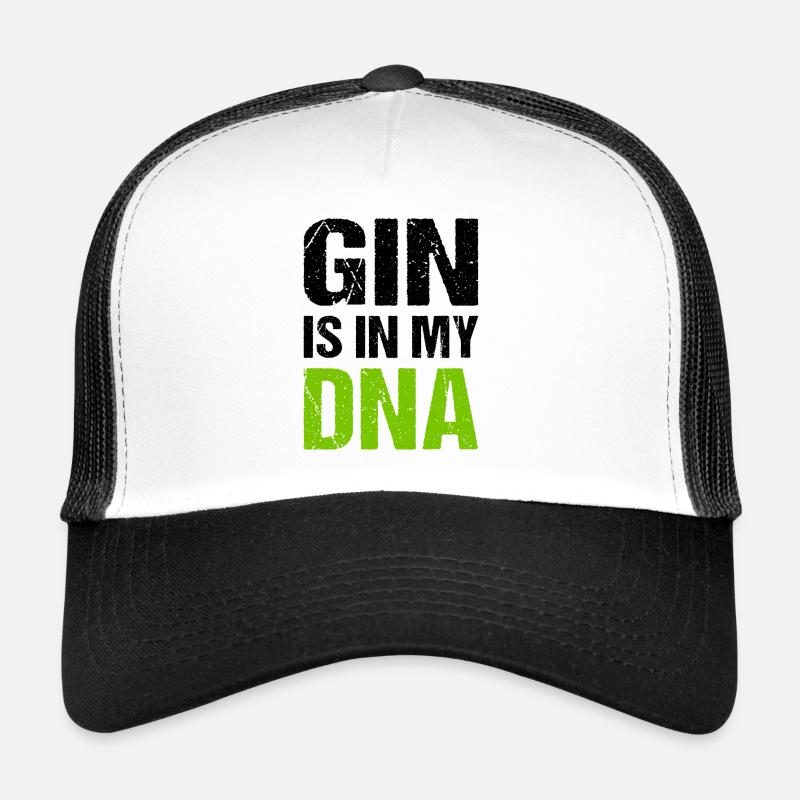 Gin is in my DNA Toast Gin Trucker Cap