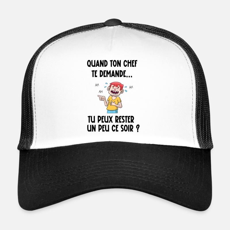 tu peux rester un peu ce soir Casquette trucker 