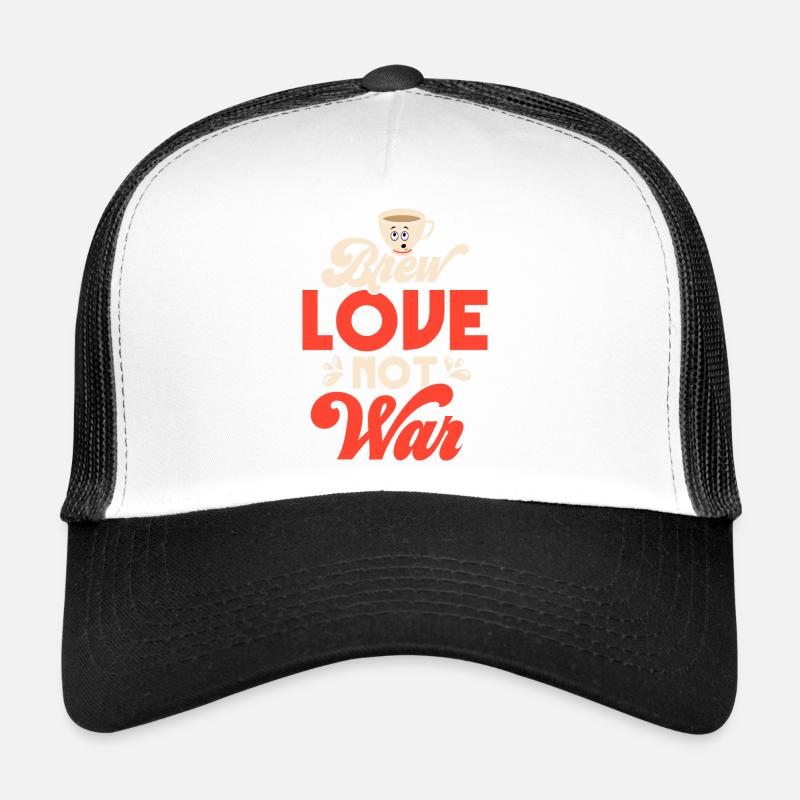 Brew love, not war Tea Bag Mug Tea Drinker Trucker Cap