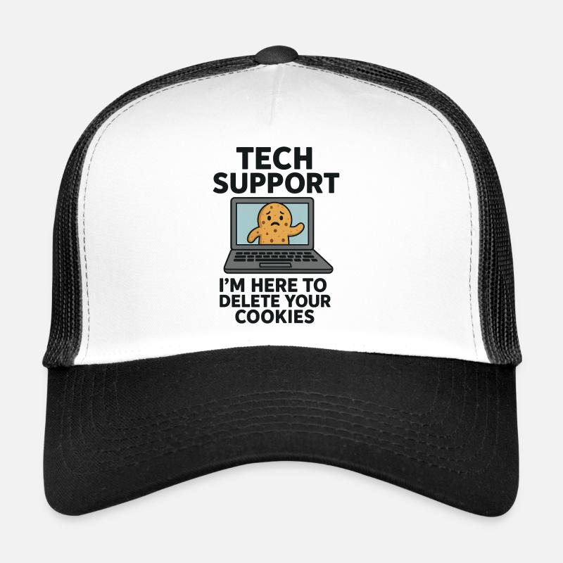Tech Support I'm Here To Delete Your Cookies Trucker Cap