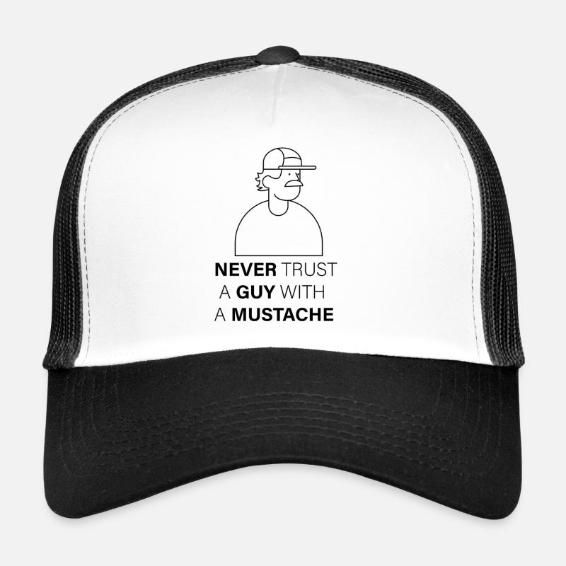 NEVER_TRUST_A_GUY_WITH_A_MUSTACHE - Trucker Cap - Weiß/Schwarz