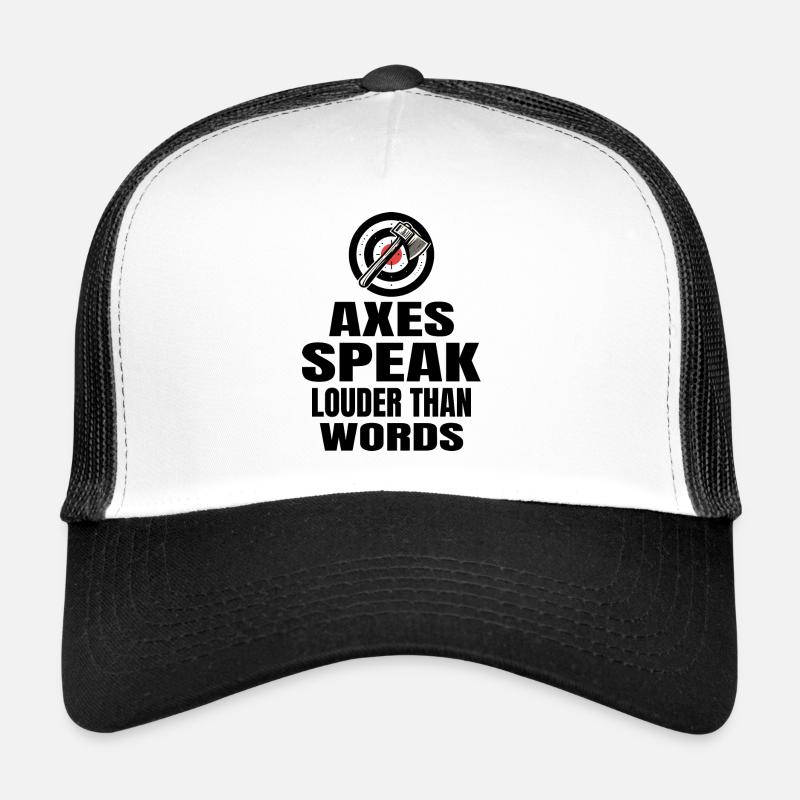 Les haches parlent plus fort que les mots Lancer de hache Casquette trucker 