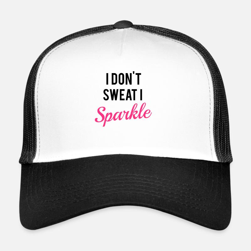 I don't sweat I sparkle Casquette trucker 