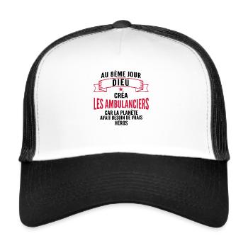 dieu créa les ambulanciers / humour ambulancier - Casquette trucker  - blanc/noir - Devant