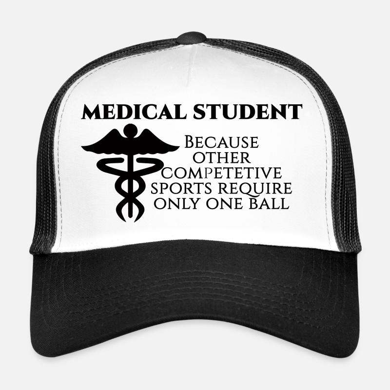 Doktor / Arzt: Medical Student, because other - Trucker Cap - Weiß/Schwarz