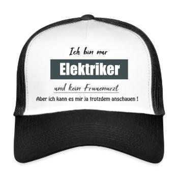 Ich bin nur Elektirker, aber - Trucker Cap - Weiß/Schwarz - Vorne