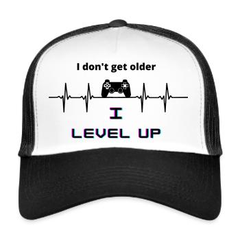 I don't get older - I level up - Trucker Cap - white/black - Front