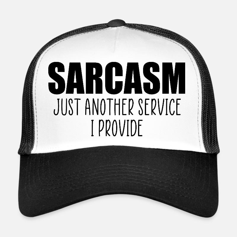 Sarcasme drôle de citation Casquette trucker 