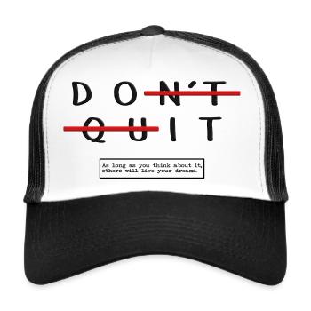 Do it. As long as you think about it, others will - Trucker Cap - white/black - Front